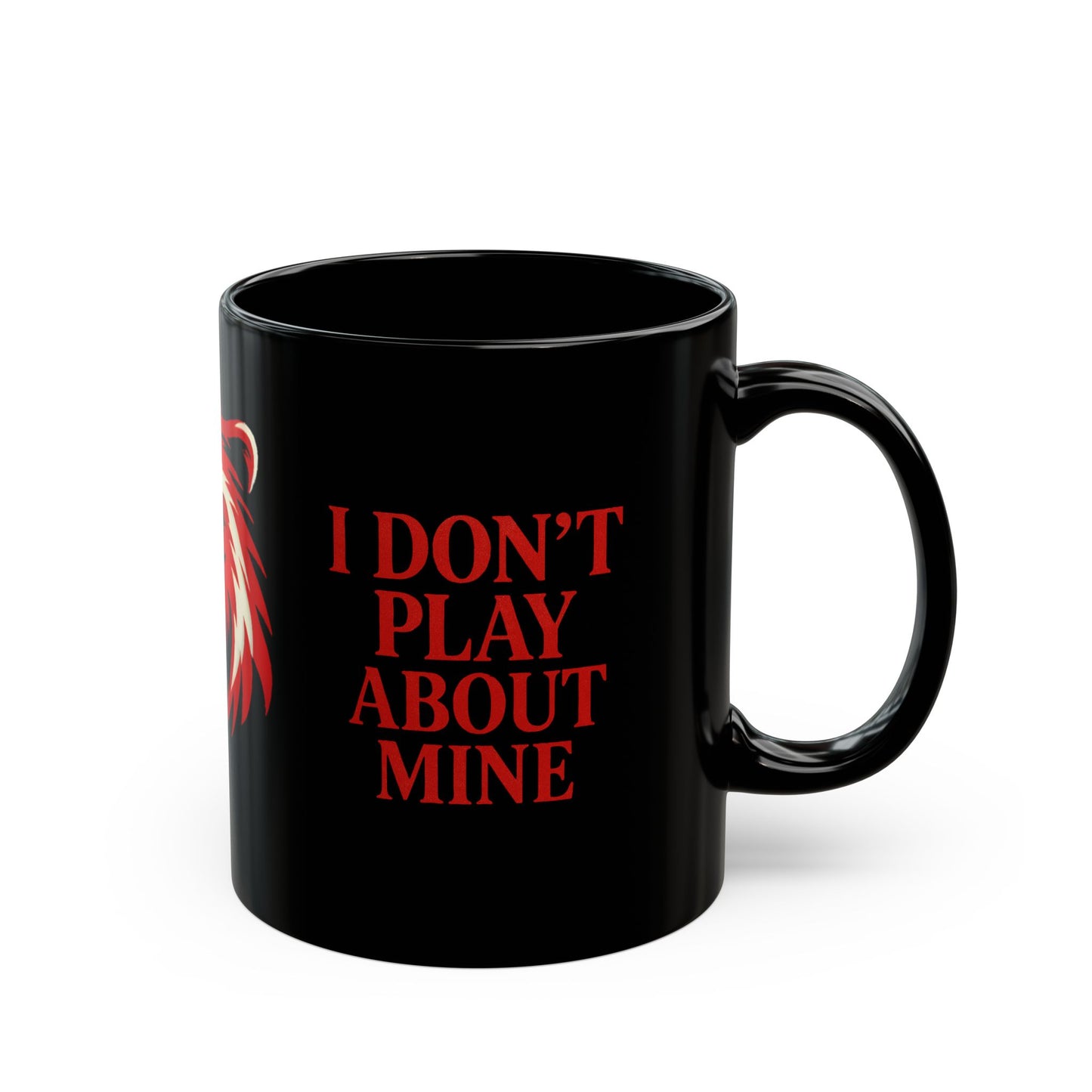 MAMA BEAR Black Mug – I Don’t Play About Mine | Red 11oz or 15oz