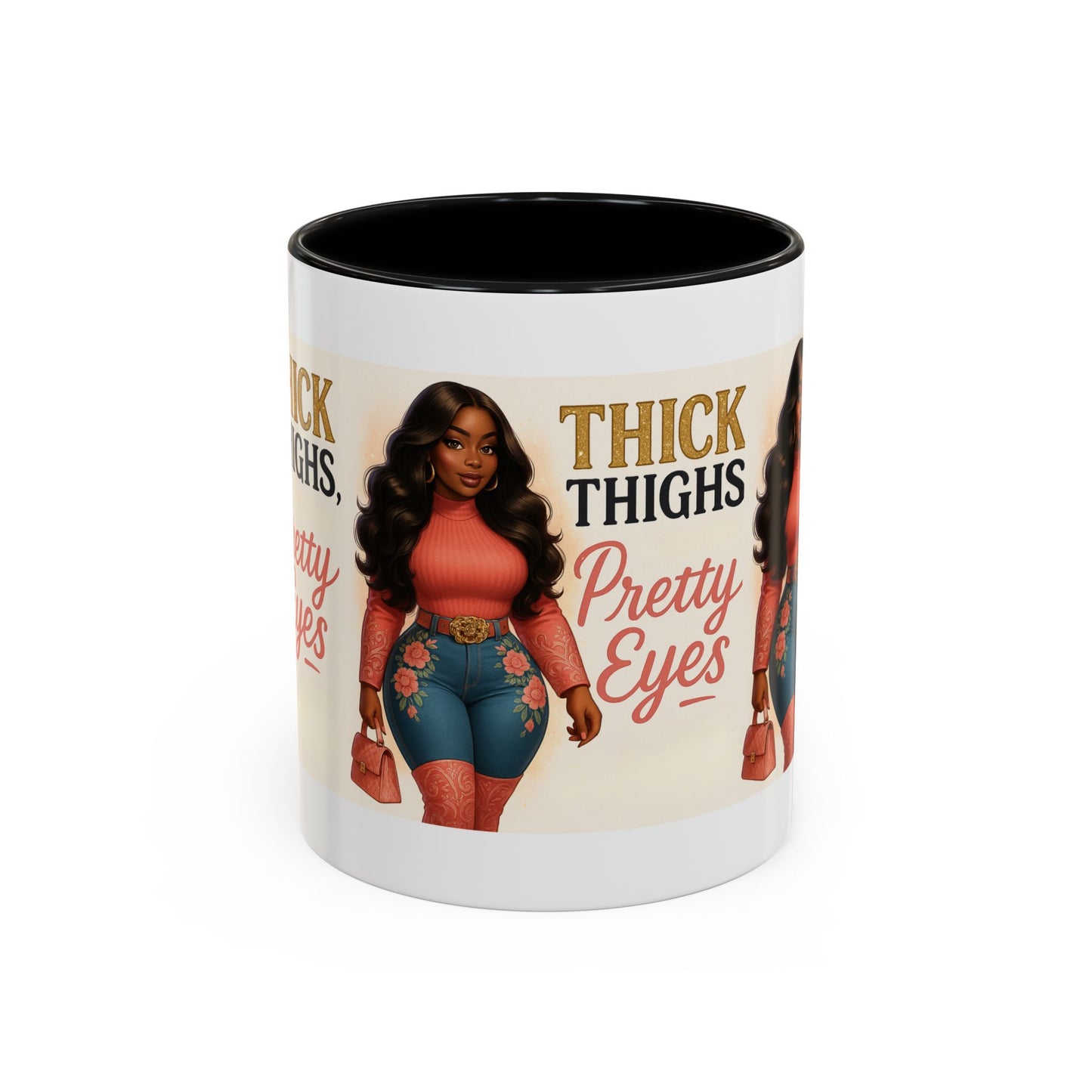 Thick Thighs Pretty Eyes Mug for Ladies 11oz and 15oz