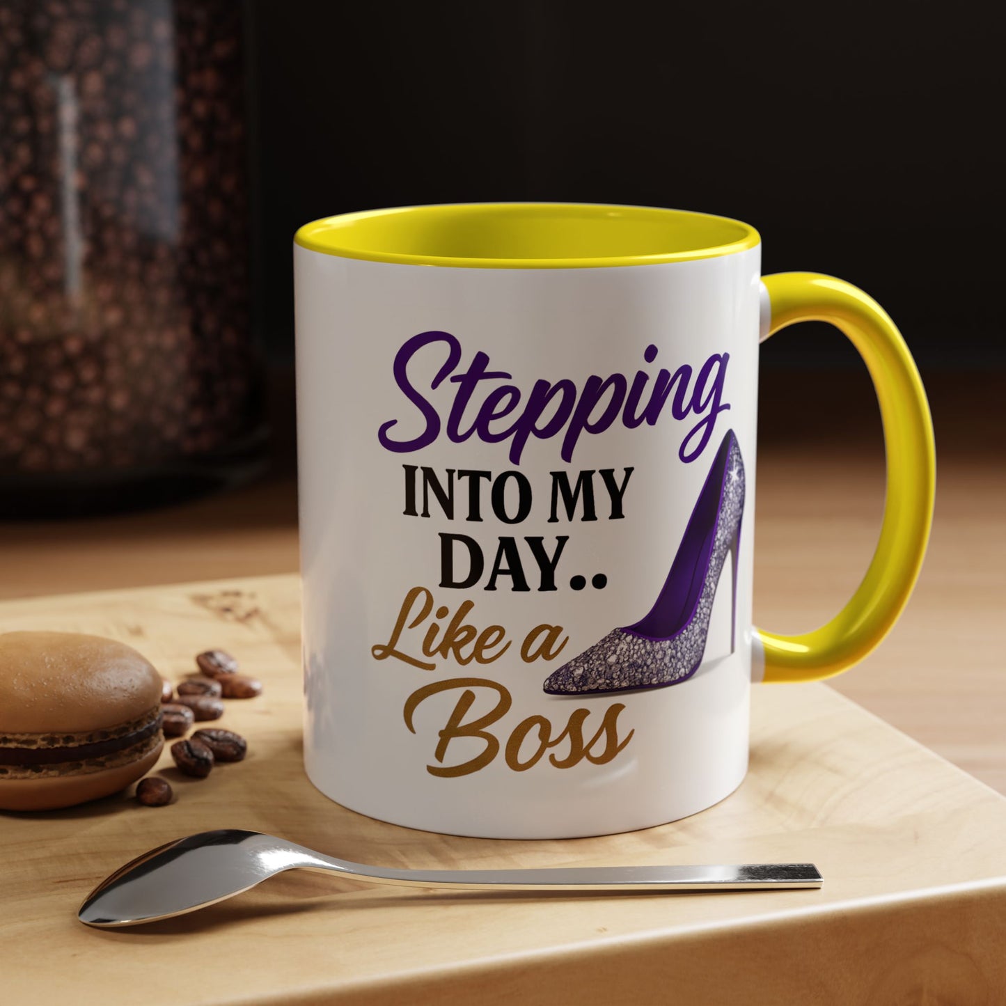 Stepping Into My Day Like a Boss Mug – 11oz & 15oz