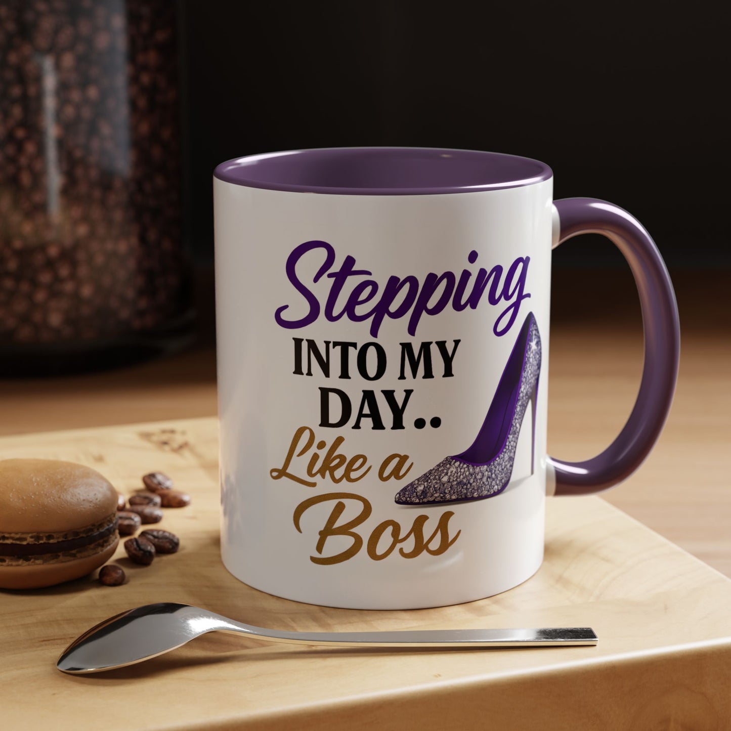 Stepping Into My Day Like a Boss Mug – 11oz & 15oz
