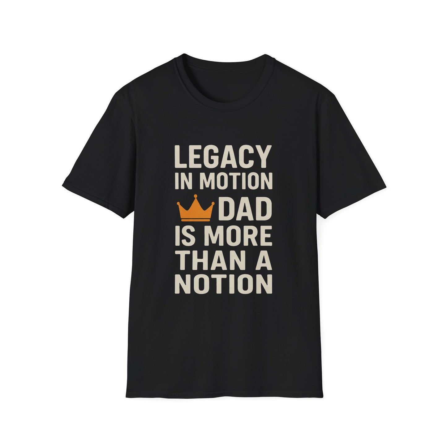 Legacy in Motion Dad T-Shirt – More Than a Notion (Father’s Day Edition)