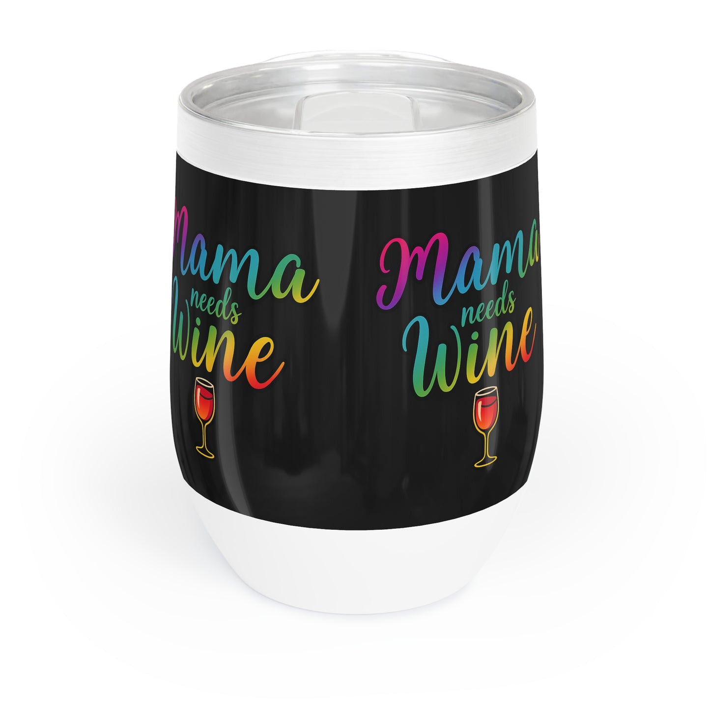 Mama Needs Wine Too – Black 12oz Insulated Stainless Steel Wine Tumbler with Lid