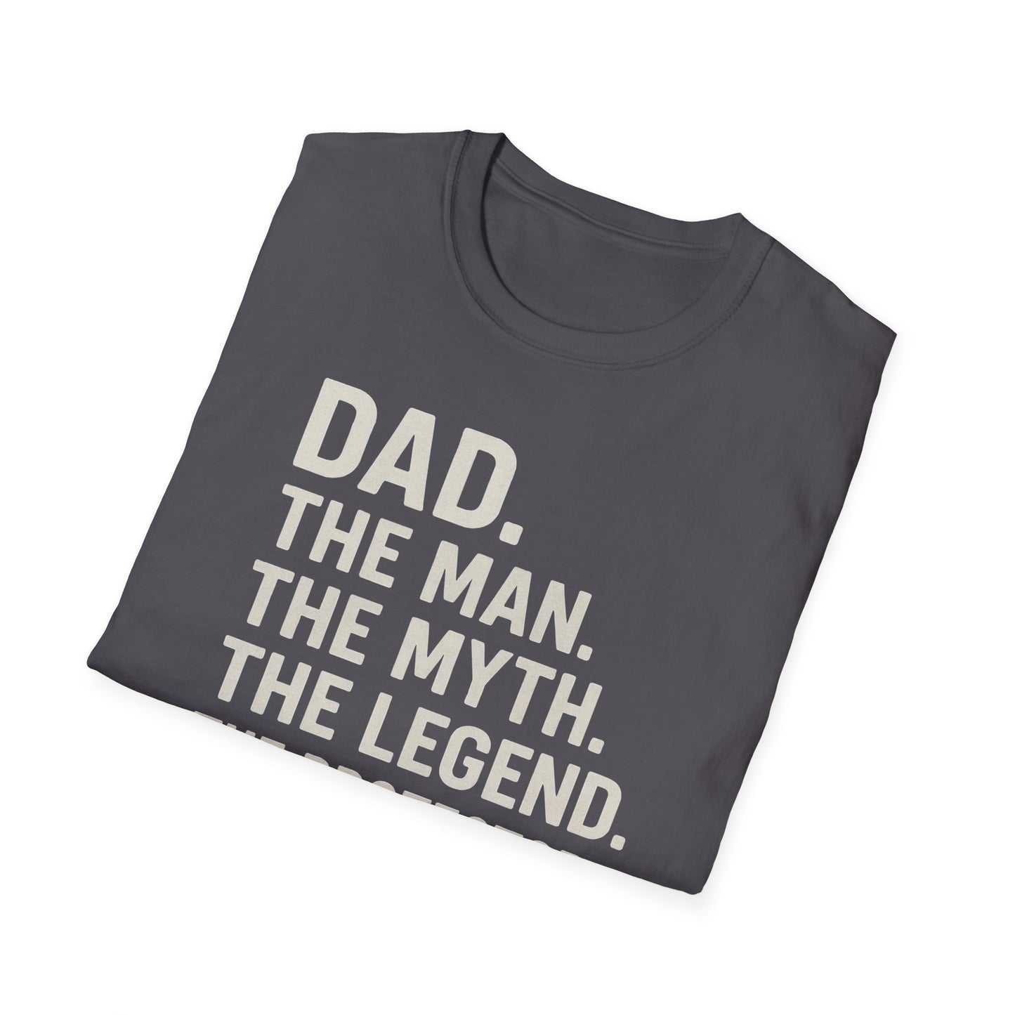 Dad. The King. T-Shirt – The Man. The Myth. The Legend. The Protector. (Father’s Day Edition)