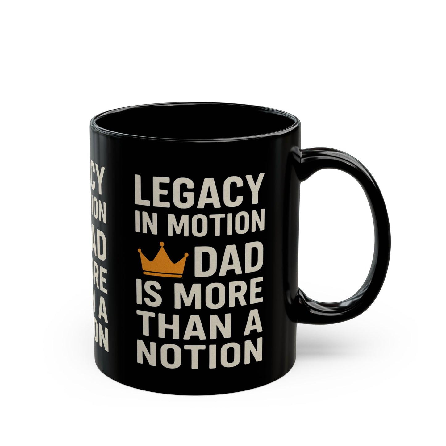 Legacy in Motion Dad Mug – More Than a Notion (11oz or 15oz)