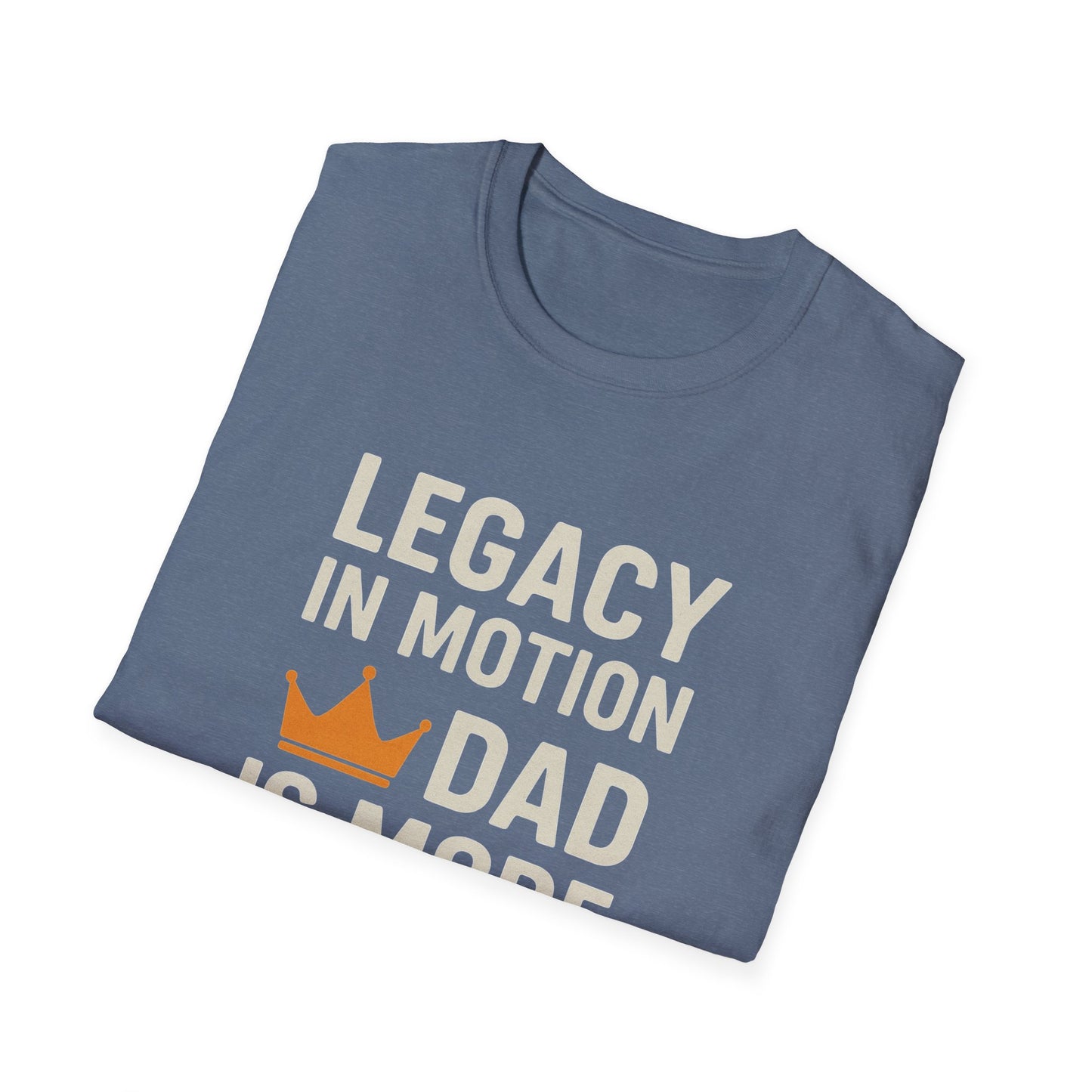 Legacy in Motion Dad T-Shirt – More Than a Notion (Father’s Day Edition)