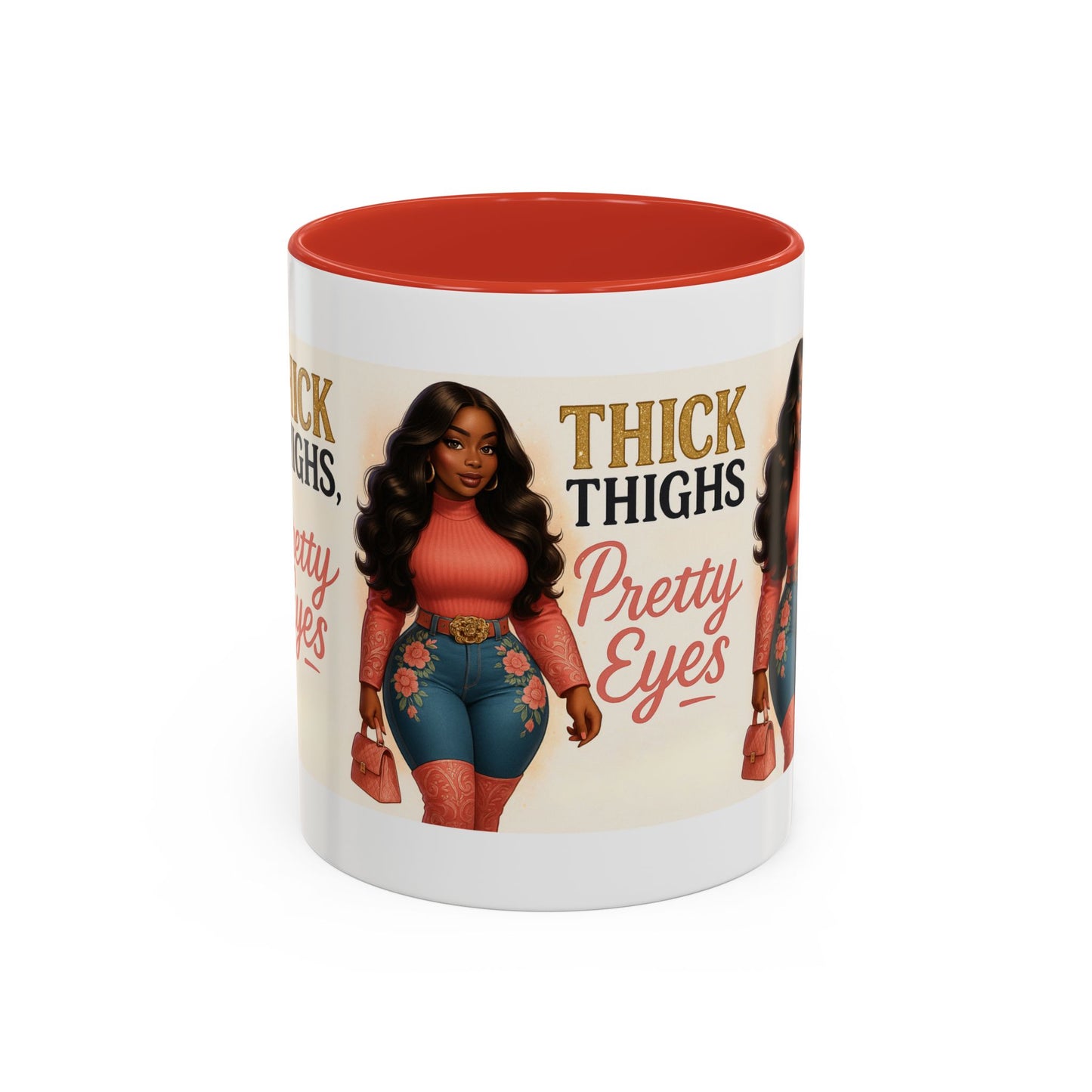 Thick Thighs Pretty Eyes Mug for Ladies 11oz and 15oz