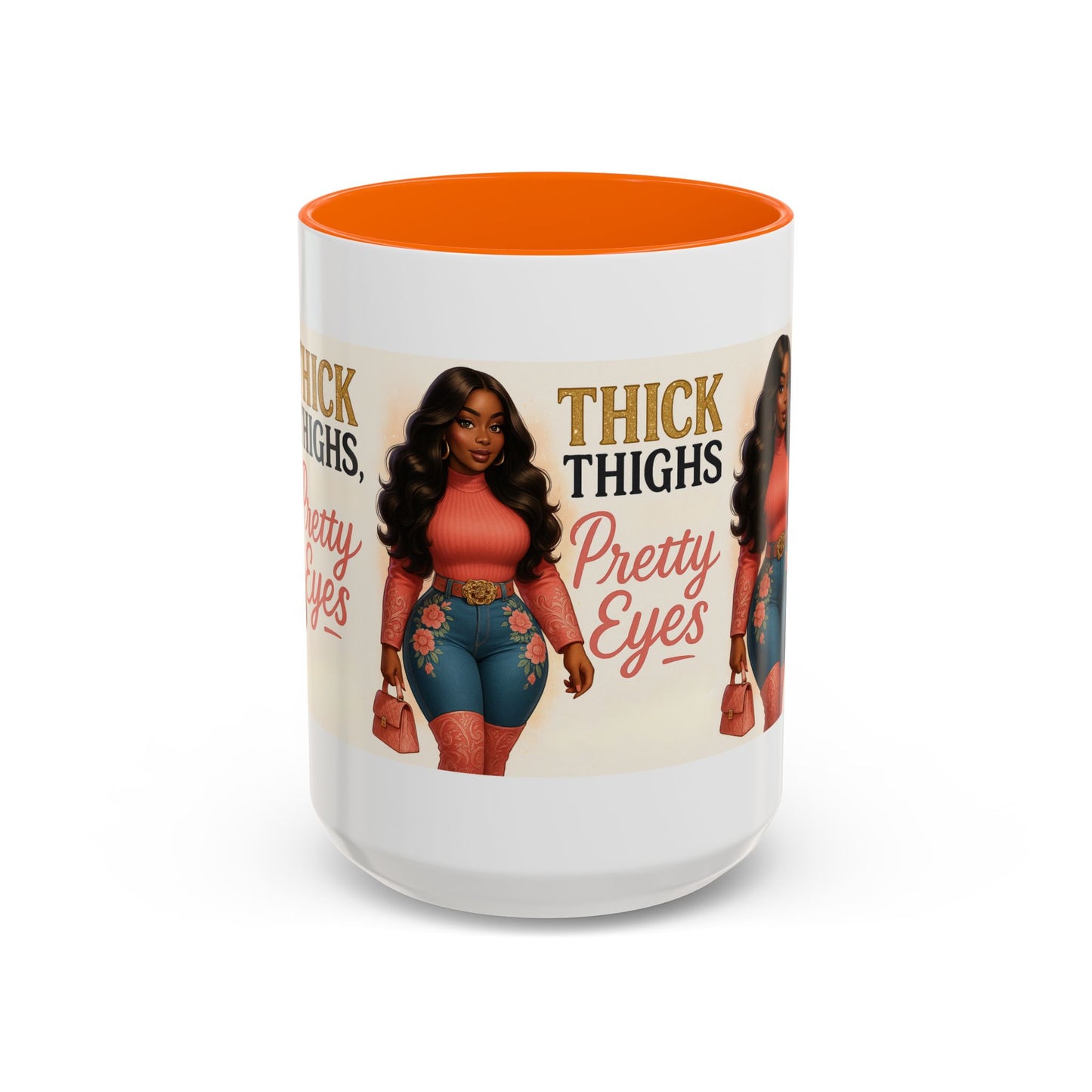 Thick Thighs Pretty Eyes Mug for Ladies 11oz and 15oz