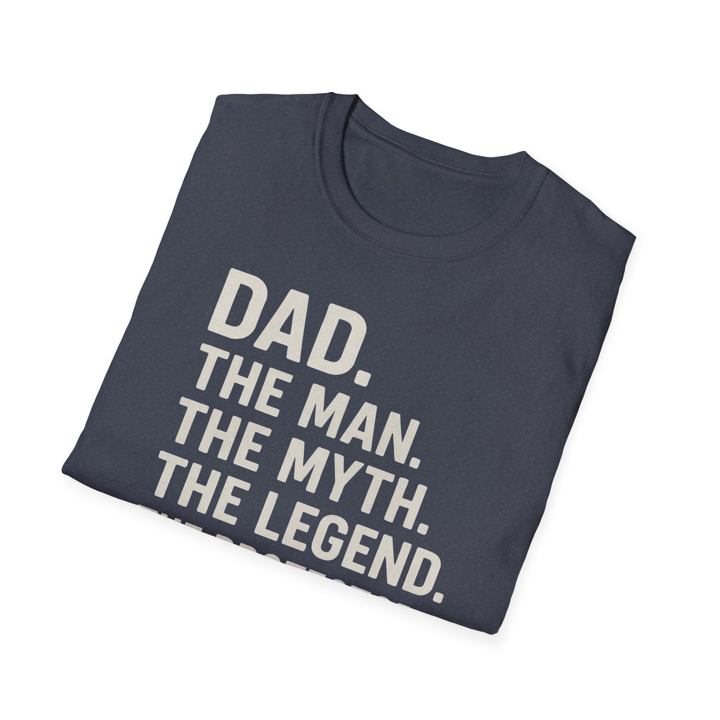 Dad. The King. T-Shirt – The Man. The Myth. The Legend. The Protector. (Father’s Day Edition)