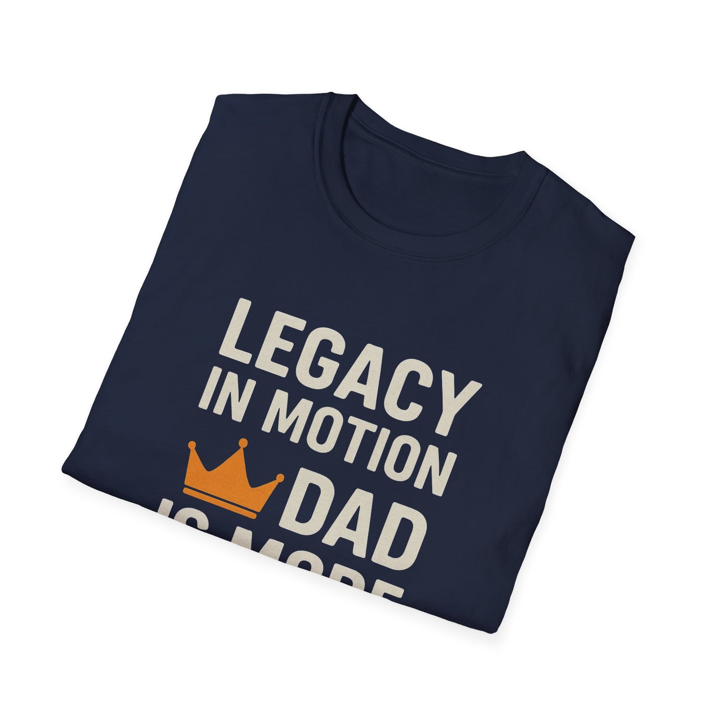 Legacy in Motion Dad T-Shirt – More Than a Notion (Father’s Day Edition)