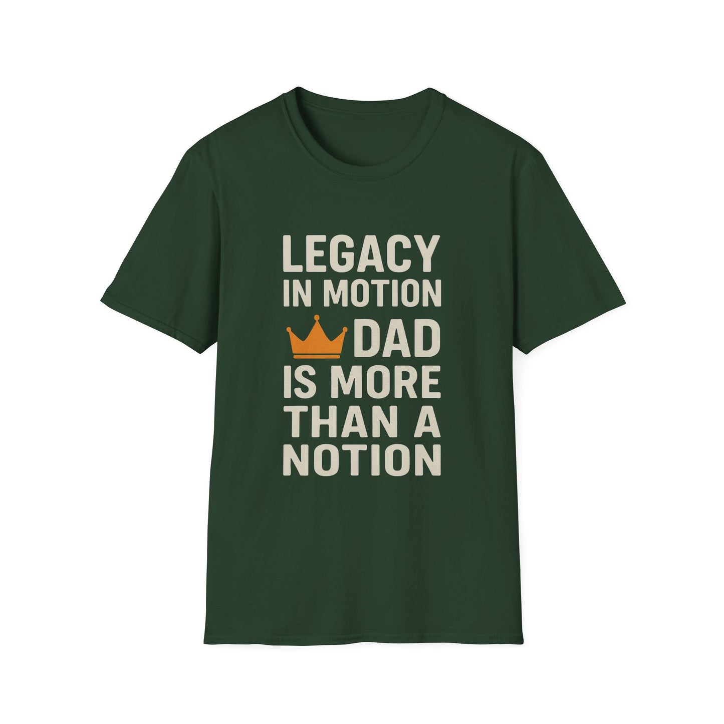Legacy in Motion Dad T-Shirt – More Than a Notion (Father’s Day Edition)