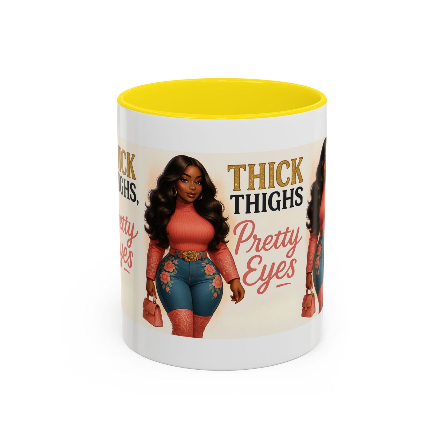 Thick Thighs Pretty Eyes Mug for Ladies 11oz and 15oz