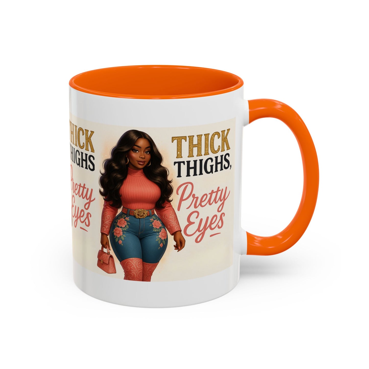 Thick Thighs Pretty Eyes Mug for Ladies 11oz and 15oz