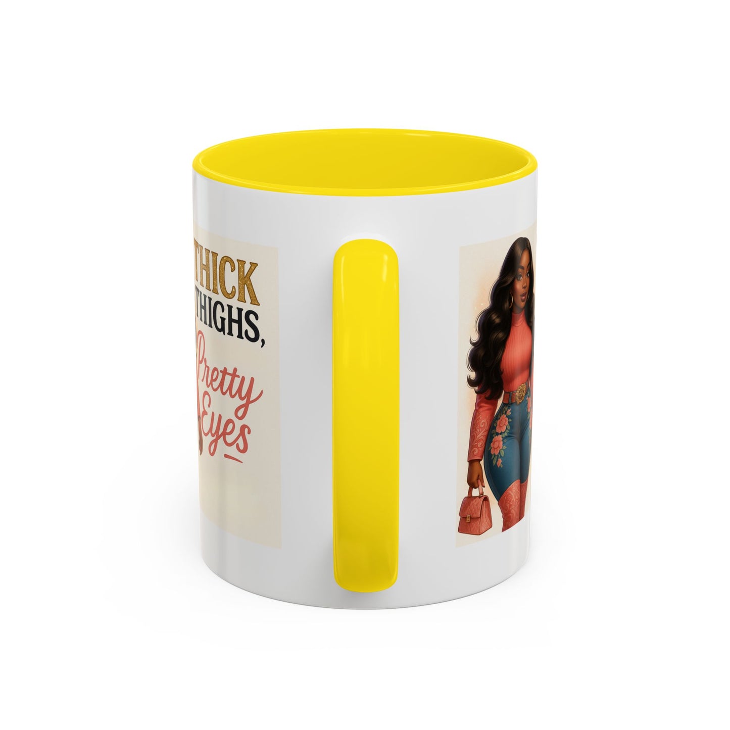 Thick Thighs Pretty Eyes Mug for Ladies 11oz and 15oz