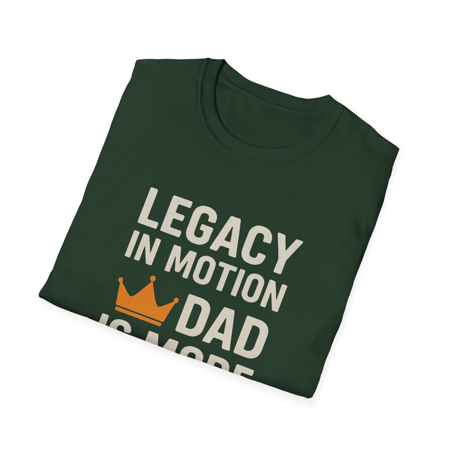 Legacy in Motion Dad T-Shirt – More Than a Notion (Father’s Day Edition)