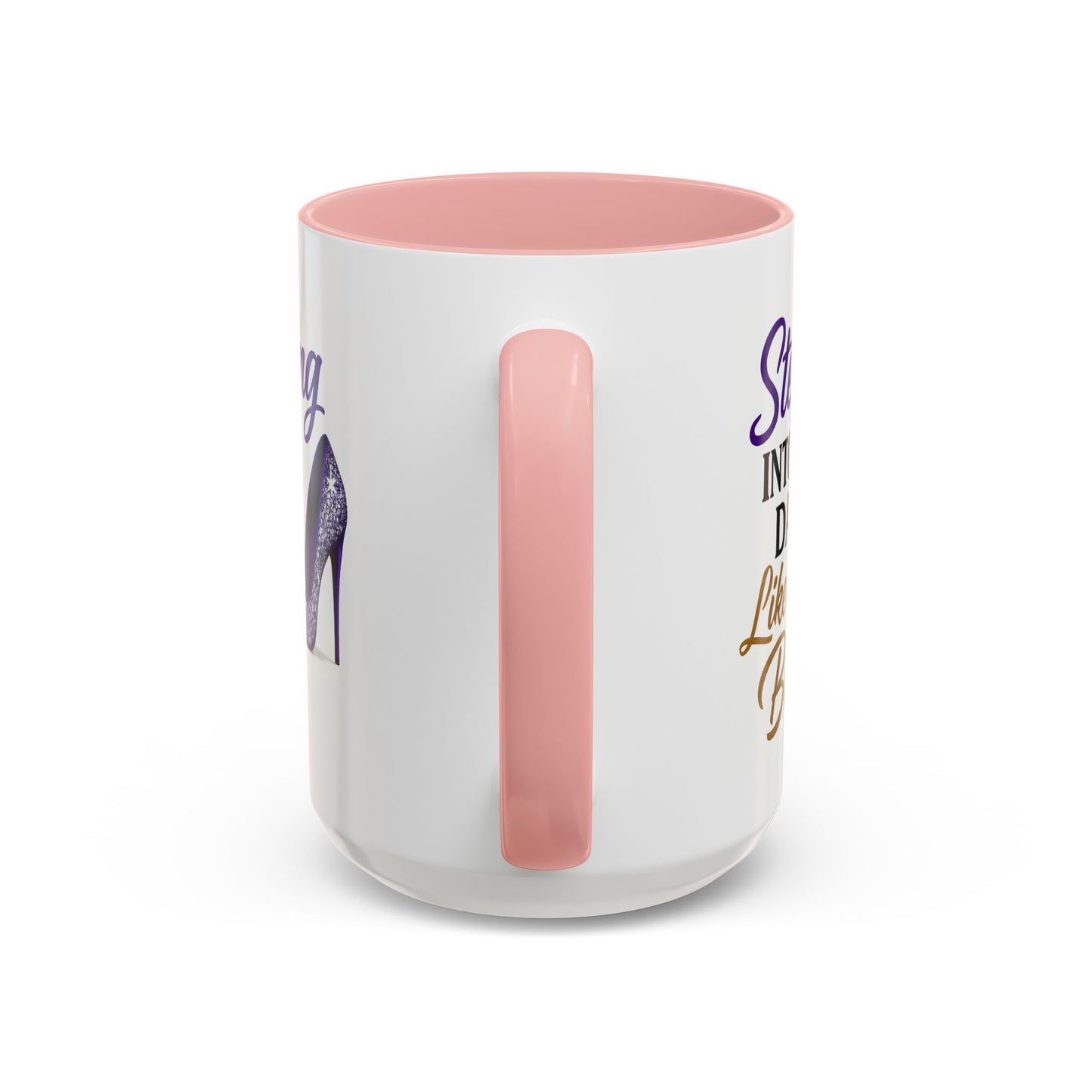 Stepping Into My Day Like a Boss Mug – 11oz & 15oz
