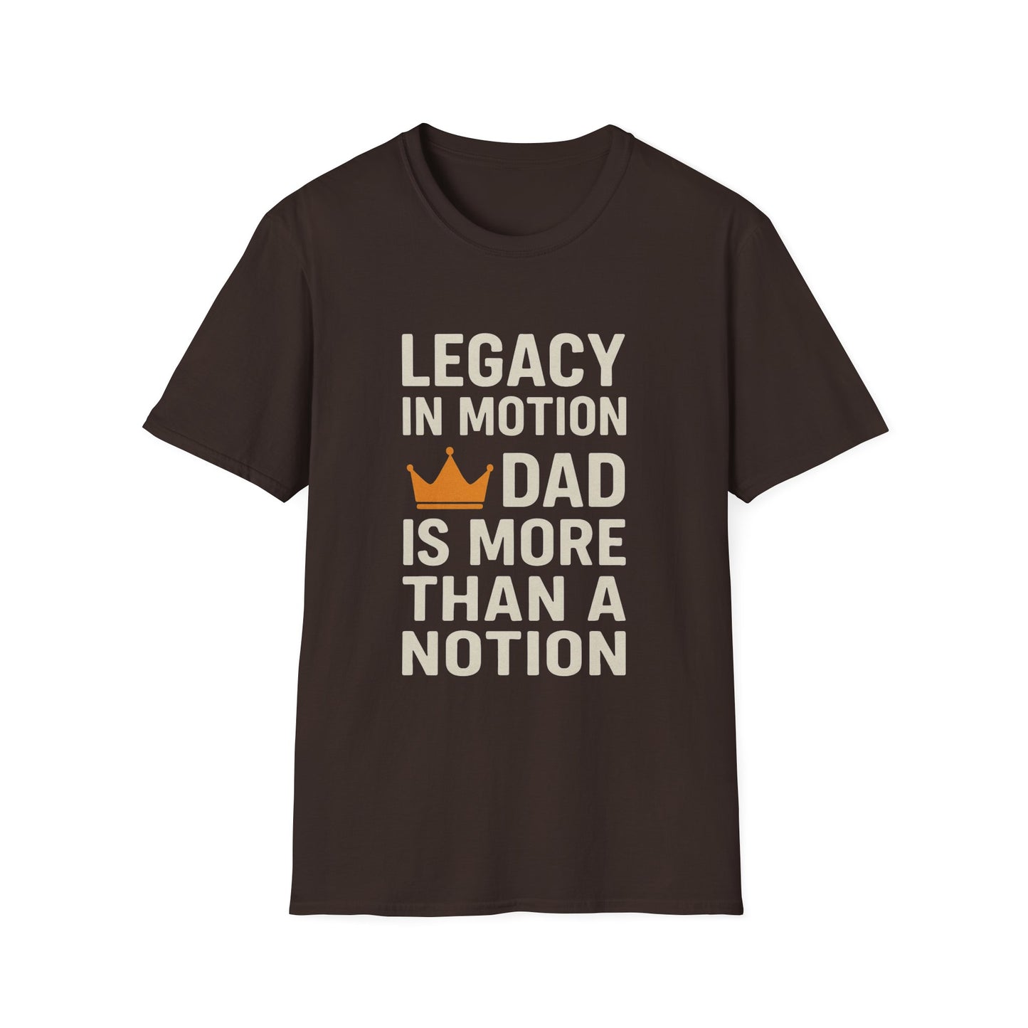 Legacy in Motion Dad T-Shirt – More Than a Notion (Father’s Day Edition)