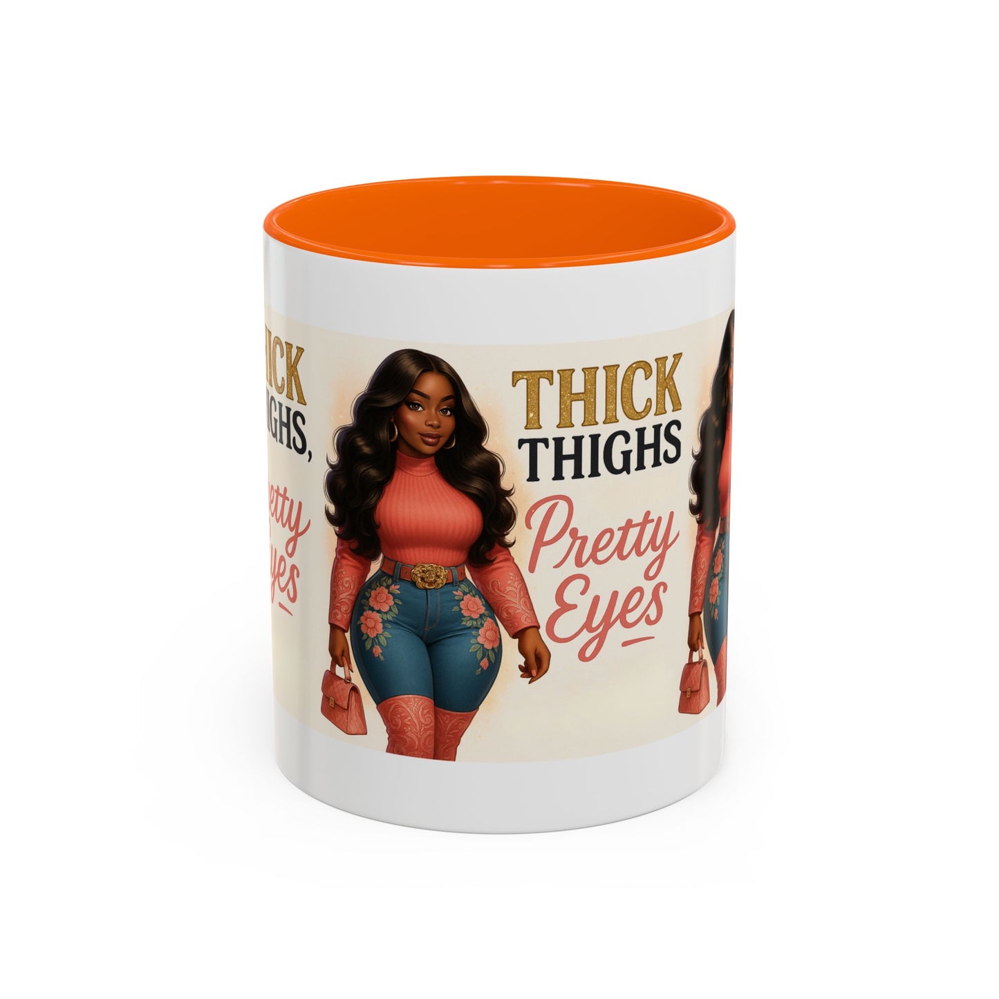 Thick Thighs Pretty Eyes Mug for Ladies 11oz and 15oz