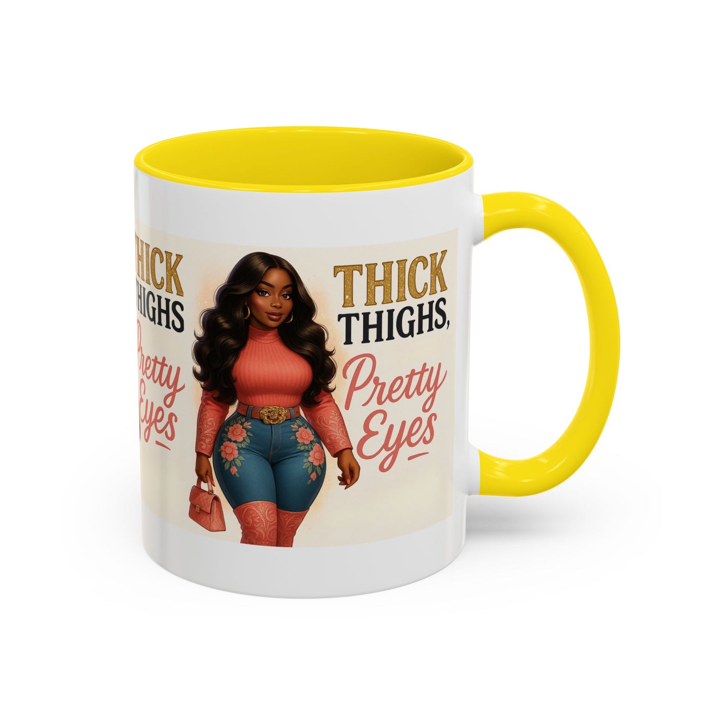 Thick Thighs Pretty Eyes Mug for Ladies 11oz and 15oz