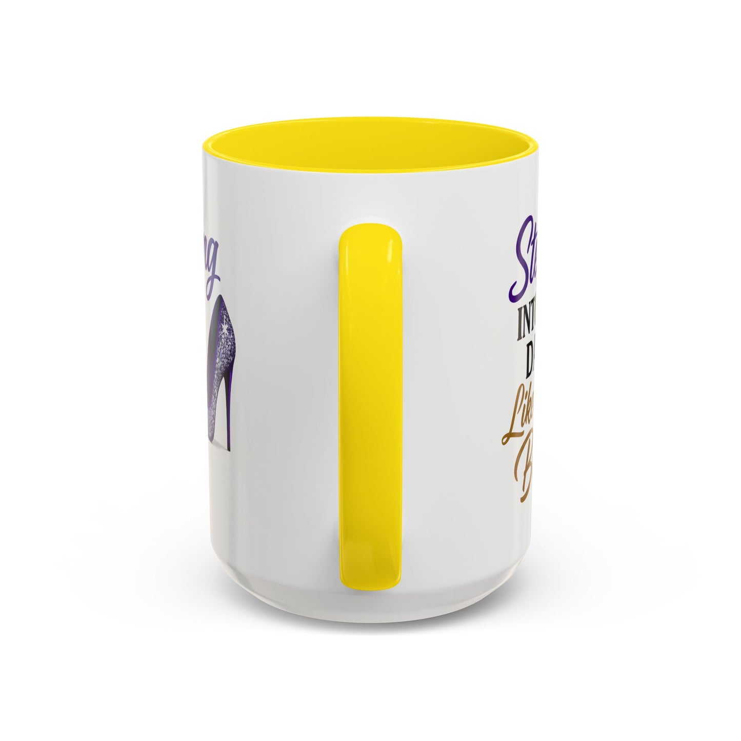 Stepping Into My Day Like a Boss Mug – 11oz & 15oz
