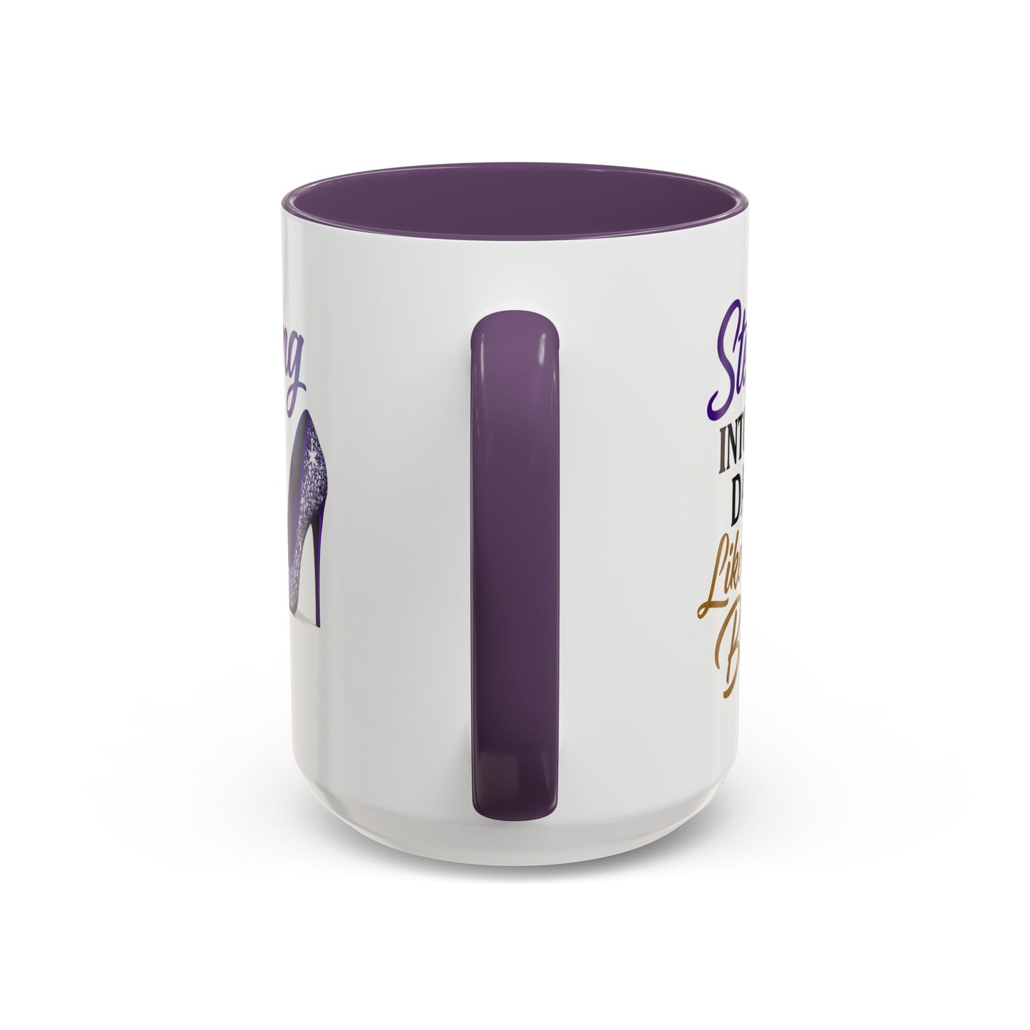 Stepping Into My Day Like a Boss Mug – 11oz & 15oz
