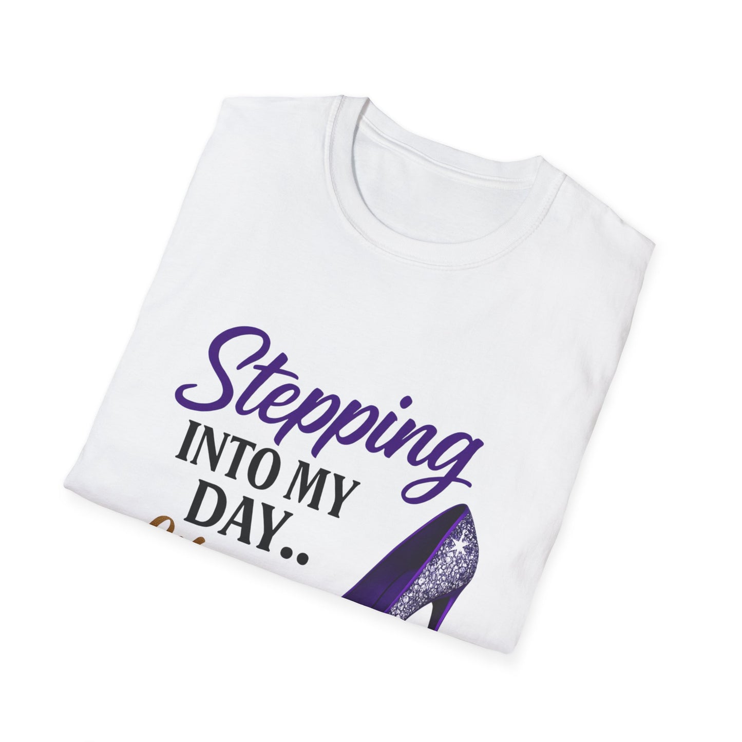 Stepping Into My Day Like a Boss Graphic T-Shirt – Women's Motivational Tee